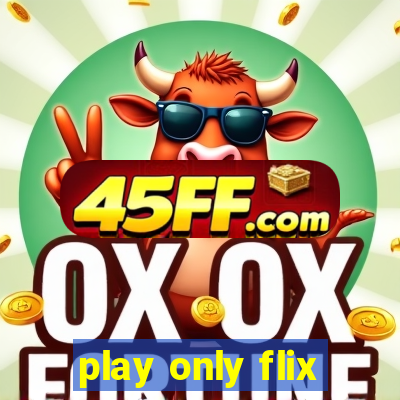 play only flix